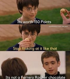 harry potter is eating a donut and the caption reads, it's worth 150 points stop looking at it like that its not a ferro rocher chocolate