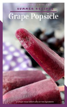 purple popsicle on a stick with the title summer recipe grape popsicle written below