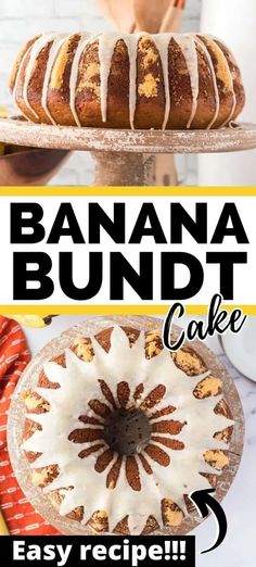 banana bundt cake with icing on top and the words easy recipe below it