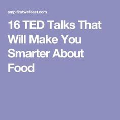 16 TED Talks That Will Make You Smarter About Food Male Watches, Ted Talk, Childhood Obesity, Rolex Watches For Men, Ted Talks, Science Education, Physical Education, Neuroscience, Dental Health