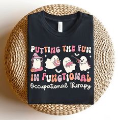 "Occupational Therapy Halloween Shirt, Put Fun In Functional Shirt, OT Shirt, Spooky Ot Shirt, Occupational Therapist, COTA Shirt, Ota Shirt Product Details: 100% Cotton (fiber content may vary for different colors) Medium fabric (5.3 oz/yd² (180 g/m Classic fit Tear away label Runs true to size Care instructions: Machine wash: warm (max 40C or 105F); Non-chlorine: bleach as needed; Tumble dry: medium; Do not iron; Do not dryclean. * Please select your style, size, and colour from the drop down Halloween Occupational Therapy, Occupational Therapist, Occupational Therapy, Cotton Fiber, Aesthetic Outfits, Halloween Shirt, Soft Fabrics, Custom Print, Adult Outfits