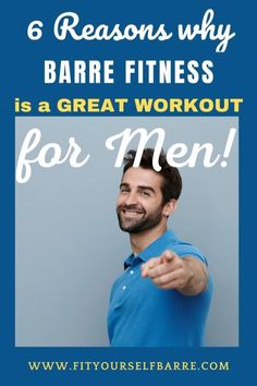 a man pointing at the camera with text that reads 6 reasons why bare fitness is a great workout for men