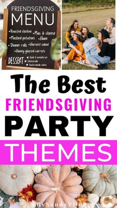 the best friends giving party themes for your wedding or any other special event with these free printables