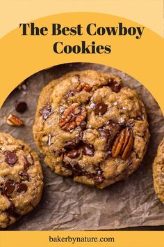 the best cowboy cookies with chocolate chips and pecans on top is featured in this postcard