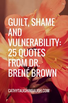 Shame And Regret Quotes, Quotes On Guilt, Brene Brown Vulnerability Quotes, Quotes On Shame, Quotes Vulnerability, Brene Brown Quotes Vulnerability, Brene Brown Shame, Regrets Quotes, Brene Brown Vulnerability