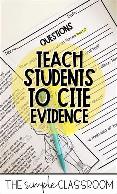 a pile of papers with the words, teach students to cite evidence on top of it