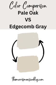 two different shades of gray and white with the words color comparison pale oak vs edgecomb gray