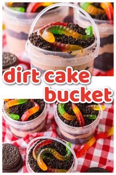 desserts in plastic containers with the words dirt cake bucket