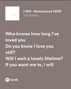 Beatles Song Lyrics Quotes, The Beatles Song Lyrics, Rock Love Songs Lyrics, I Will The Beatles, Beatles Song Quotes, Beatles Love Songs, The Beatles Lyrics, Beatles Song Lyrics