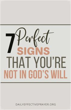 the words 7 perfect signs that you're not in god's will