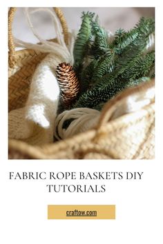 Fabric Rope Baskets Diy Tutorials