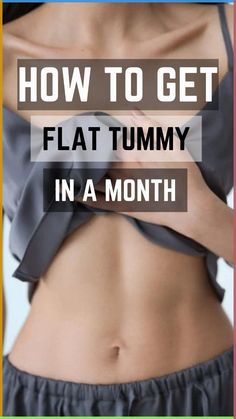 a woman's stomach with the words how to get flat tummy in a month