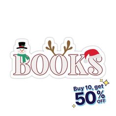 christmas sticker with the words books and a snowman in a top hat on it