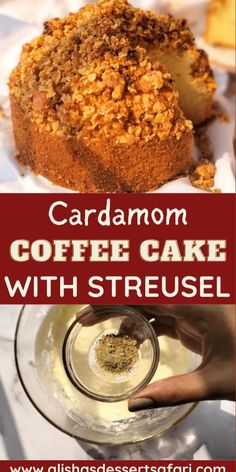 coffee cake with streusel is shown in this collage, and the words cardamom coffee cake with streuse