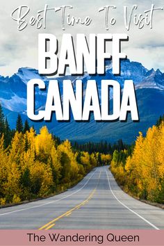 the best time to visit banff canada is now available for purchase on amazon com