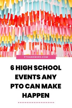 the words 6 high school events any pto can make happen in front of an image of