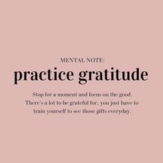 Quote Of The Week Positivity, Gratitude Journal Quotes, Practicing Gratitude Quotes, Practice Gratitude Quotes, Grateful Morning Quotes, Reminder Of The Day, Vision Board Gratitude, Graditute Journals Quotes, Quote Of The Day Positive For Work