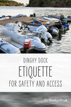 dinghy dock etiquette for safety and access with text overlay reading dinghy dock etiquette for safety and access