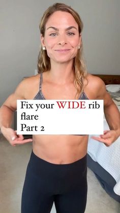 a woman holding a sign that says fix your wide rib flare part 2