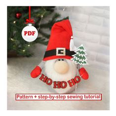 an image of a christmas gnome ornament with the text pattern and step - by - step sewing guide