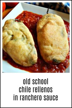 old school chile rellens in ranchero sauce on a white plate with text overlay that reads old school chile relenos in ranchero sauce