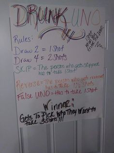 a white board with writing on it that says drunk uno