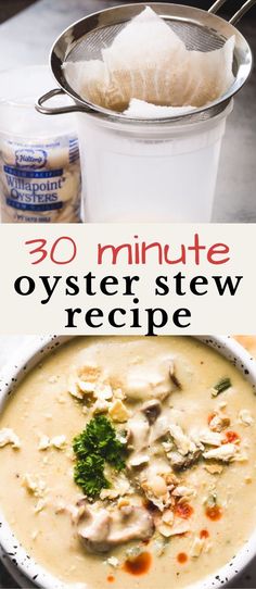 the recipe for oyster stew is shown in this collage