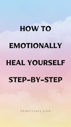 How to Emotionally Heal Yourself Step-by-Step Practicing Self Love, Heal Yourself, Personal Growth Motivation, Writing Therapy, Emotional Awareness, Emotional Skills, Healthy Mindset, Emotional Regulation, Mental And Emotional Health