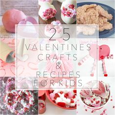 25 valentine's crafts and recipes for kids