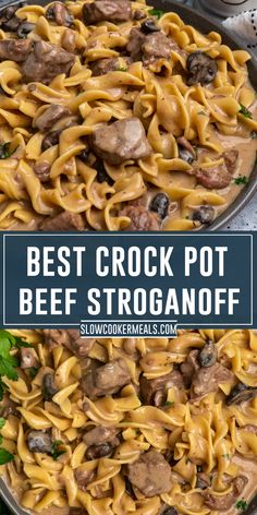 the best crock pot beef stroganooffe recipe is made with noodles and mushrooms