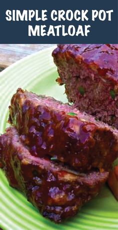 a green plate topped with meatloaf covered in cranberry sauce