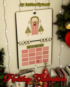 a holiday calendar hanging on the wall