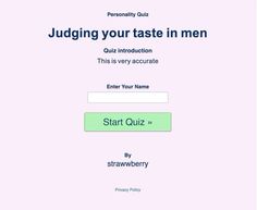 a screen shot of a quiz game with the words, judging your taste in men