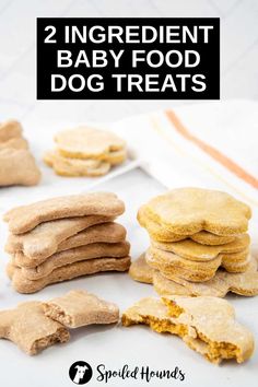 two ingredient baby food dog treats are stacked on top of each other with the words, 2 ingredient baby food dog treats