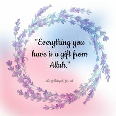 a quote about everything you have is a gift from person