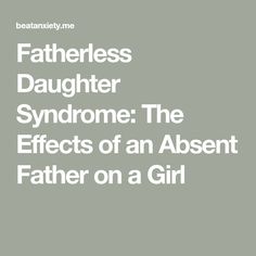 the title for fatherless daughter syndrome, which is written in white on a gray background