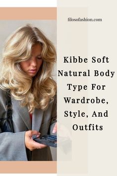 soft natural body type Soft Natural Kibbe Shorts, Tops For Soft Natural Kibbe, Soft Natural Style Guide, Outfits For Soft Naturals, Kibbe Soft Natural Capsule Wardrobe, Petite Soft Natural Kibbe, Kibbe Types Soft Natural, Kibbe Soft Natural Winter Outfits, Soft Natural Wardrobe