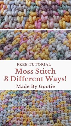 three different types of crochet stitchs with text overlay that reads free pattern moss stitch 3 different ways made by gooie