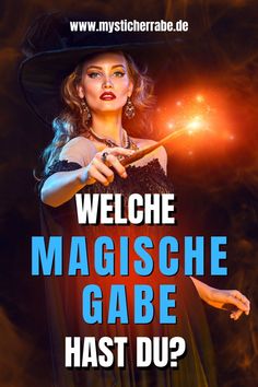 a woman in a witches costume holding a wand with the words, welche magische gabe hast du?