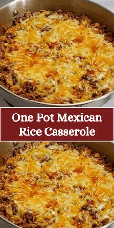 one pot mexican rice casserole is shown in two pans with the words, one pot mexican rice casserole