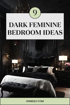 a bedroom with black walls and white bedding is featured in the article dark feminine bedroom ideas