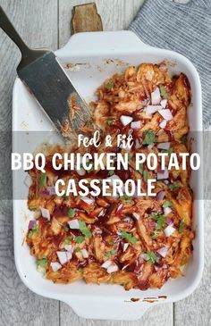 bbq chicken potato casserole in a white dish with a large spatula