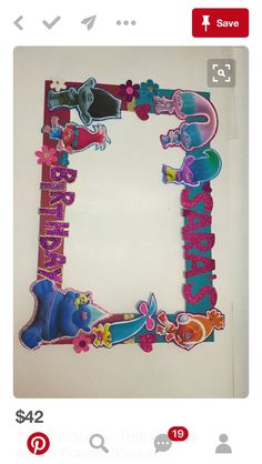 the frame is decorated with different cartoon characters and letters that spell out'happy birthday '