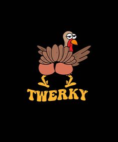 a cartoon turkey with the word twerky on it's chest and eyes