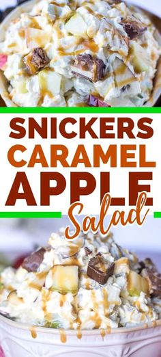 this is an image of a bowl of food with the words snickkers caramel apple salad