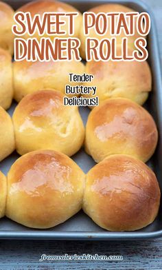 sweet potato dinner rolls in a pan with text overlay that reads, sweet potato dinner rolls tender buttery delicious