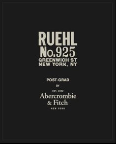 the front cover of ruehl no 925 greenwich street, new york by abercombie and fitch