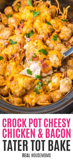 crock pot cheesy chicken and bacon tater tot bake