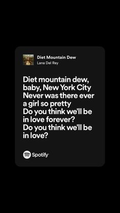 a text message that reads diet mountain dew baby, new york city never was there ever