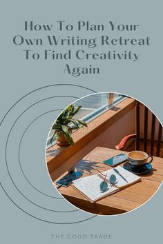 a book with the title how to plan your own writing retreat to find creativity again